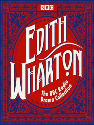 cover image of The Edith Wharton BBC Radio Drama Collection